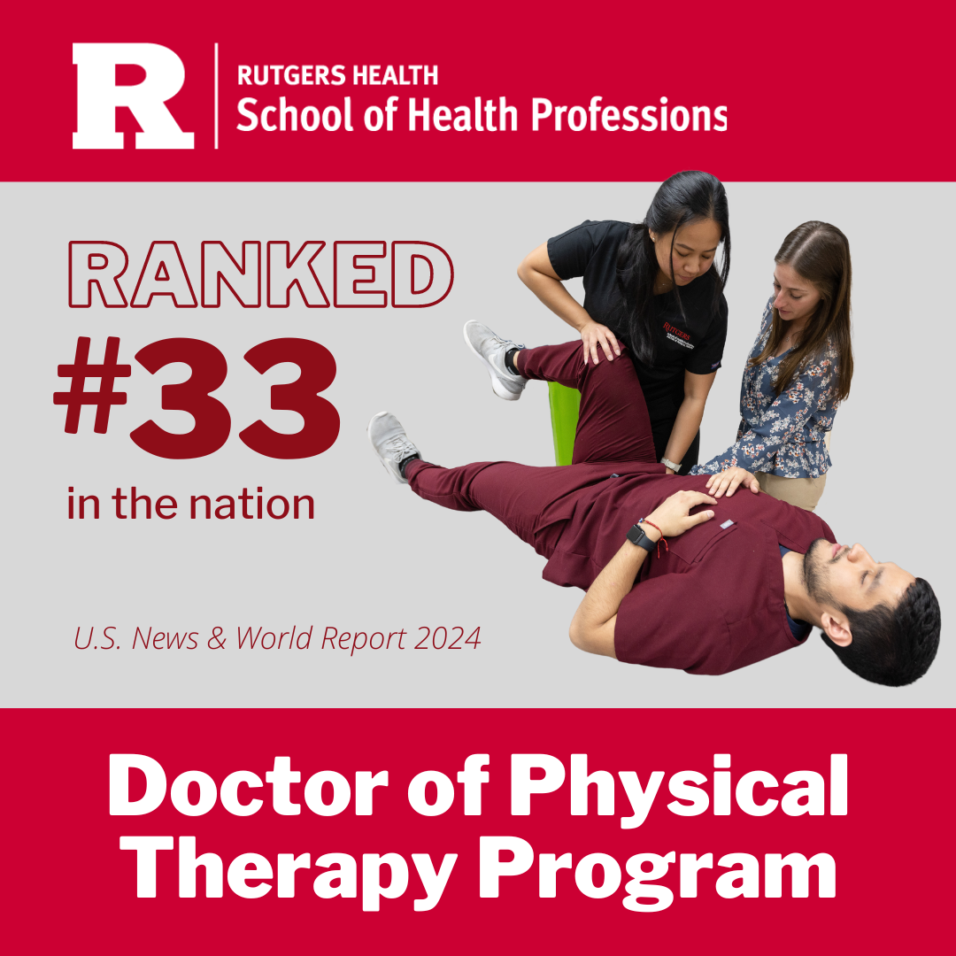 A square image with a red header reading Rutgers Health School of Health Professions and a red footer reading Doctor of Physical Therapy Program. The center of the <a href=